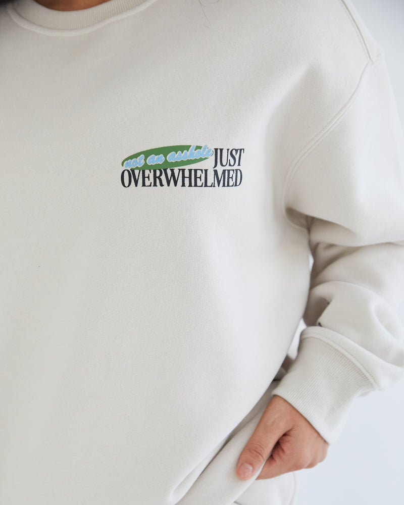 Just Overwhelmed Crewneck