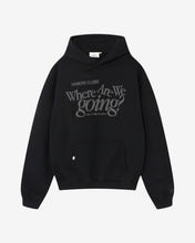 Load image into Gallery viewer, WHERE ARE WE GOING HOODIE - BLACK
