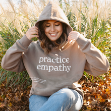 Load image into Gallery viewer, Practice Empathy Hoodie
